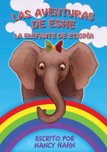 Cover for Nancy Hahn · Las Aventuras de Eshe La Elefante de Etiop a (Taschenbuch) (2017)