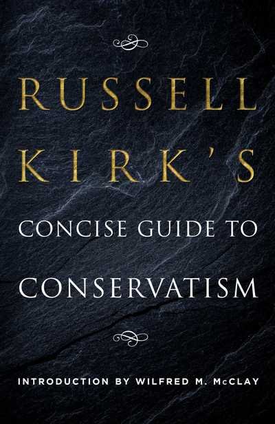 Cover for Russell Kirk · Russell Kirk's Concise Guide to Conservatism (Paperback Book) (2019)