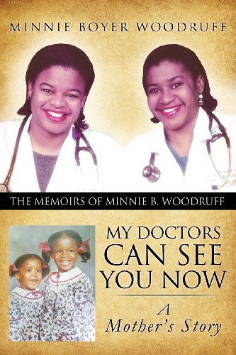 Cover for Minnie Boyer Woodruff · My Doctors Can See You Now (Paperback Book) (2012)