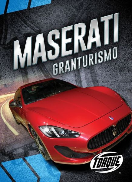 Cover for Emily Rose Oachs · Maserati GranTurismo (Hardcover Book) (2018)