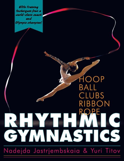 Cover for Nadejda Jastrjembskaia · Rhythmic Gymnastics (Paperback Book) [Reprint edition] (2016)