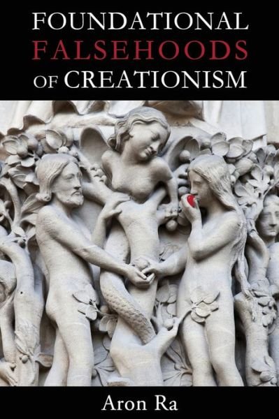 Cover for Aron Ra · Foundational Falsehoods of Creationism (Pocketbok) (2016)