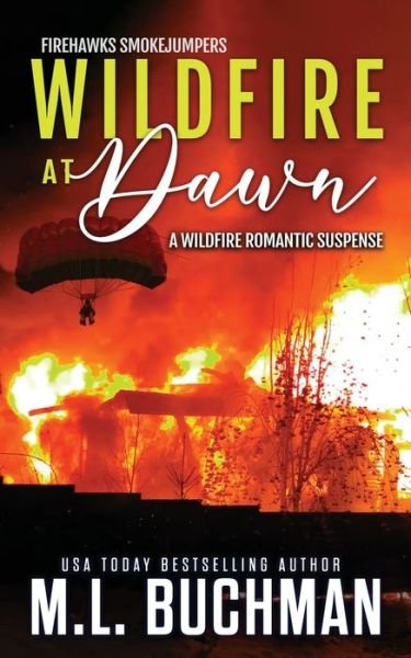 Cover for M L Buchman · Wildfire at Dawn (Taschenbuch) (2018)