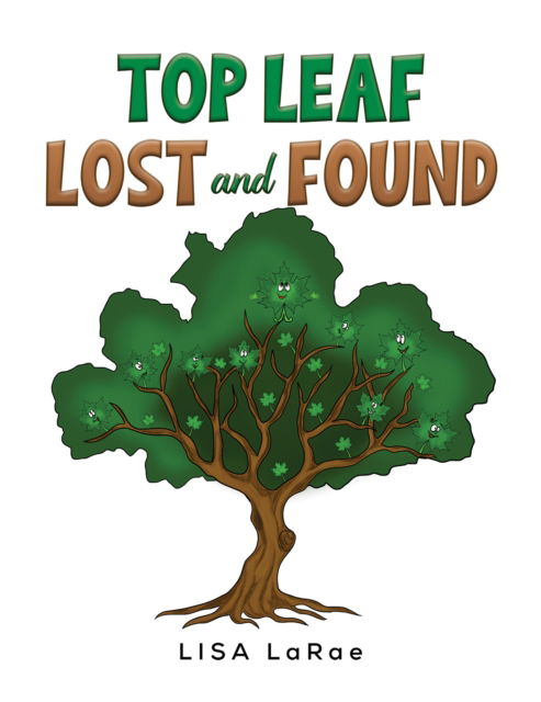 Top Leaf - Lost and Found - Lisa Larae - Bøger - Austin Macauley Publishers LLC - 9781638297789 - 10. november 2023