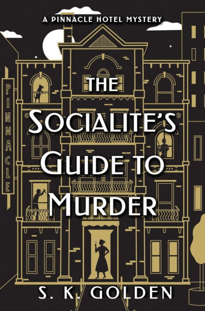 Cover for S.K. Golden · The Socialite's Guide to Murder (Paperback Book) (2023)