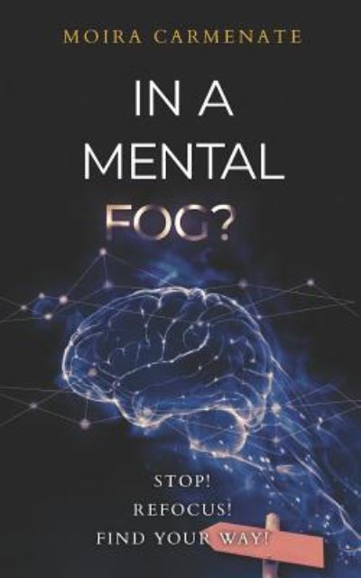 Cover for Moira Carmenate · In a Mental Fog? (Paperback Book) (2019)