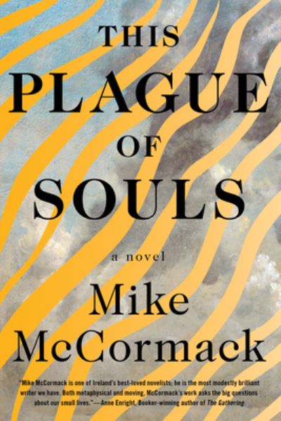 Cover for Mike McCormack · This Plague of Souls (Hardcover Book) (2024)