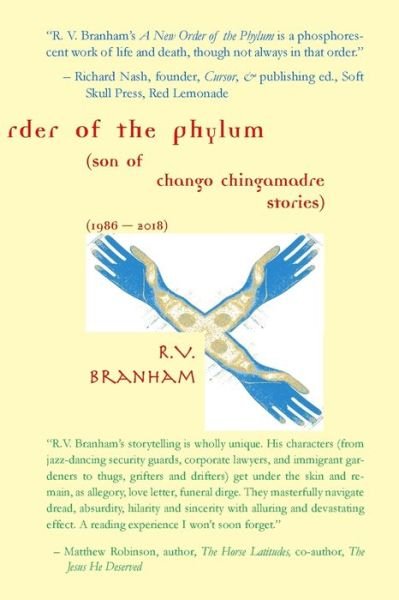 Cover for R V Branham · A New Order of the Phylum: Son of Chango Chingamadre Stories (1986-2018) (Paperback Book) (2023)