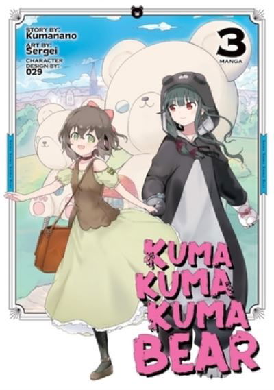 Cover for Kumanano · Kuma Kuma Kuma Bear (Manga) Vol. 3 - Kuma Kuma Kuma Bear (Manga) (Paperback Bog) (2020)