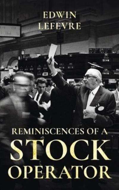 Cover for Edwin Lefevre · Reminiscences of a Stock Operator (Hardcover Book) (2020)