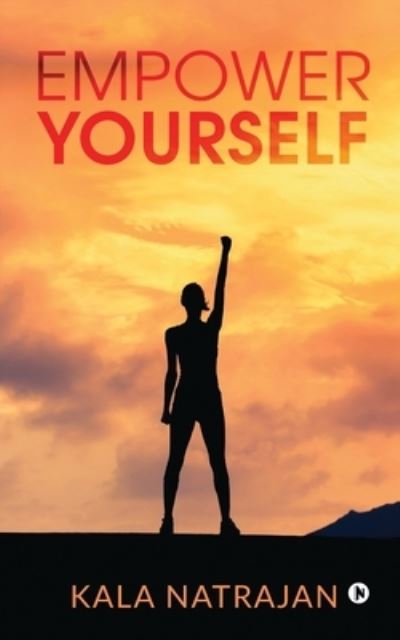 Cover for Kala Natrajan · Empower Yourself (Book) (2020)