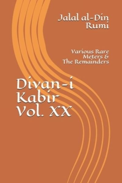 Cover for Jalal Al Rumi · Divan-i Kabir, Volume XX (Paperback Book) (2020)