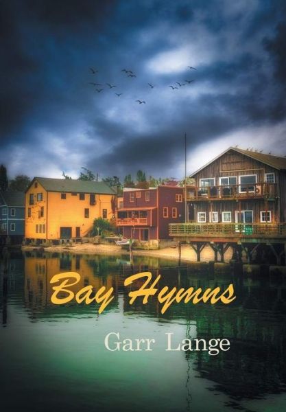 Cover for Garr Lange · Bay Hymns (Paperback Book) (2021)