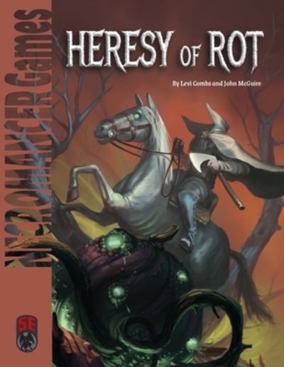 Heresy of Rot 5e - Levi Combs - Books - Necromancer Games - 9781665604789 - November 11, 2022