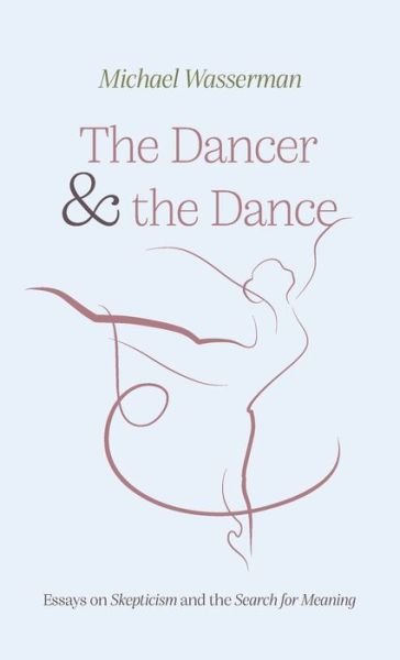 Michael Wasserman · Dancer and the Dance (Buch) (2022)