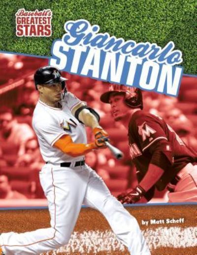 Cover for Matt Scheff · Giancarlo Stanton (Hardcover Book) (2015)