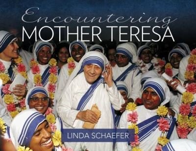 Cover for Linda Schaefer · Encountering Mother Teresa (Hardcover Book) (2019)