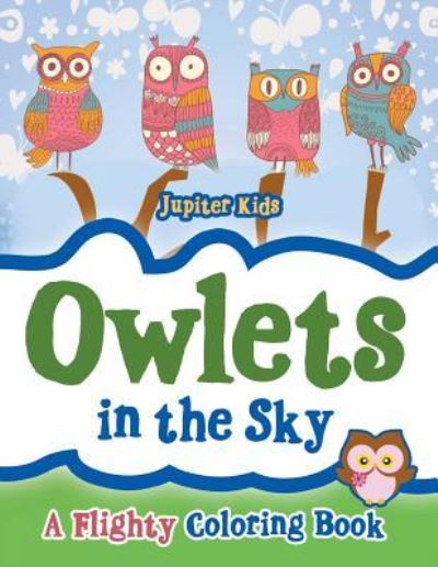 Cover for Jupiter Kids · Owlets in the Sky (Paperback Book) (2017)