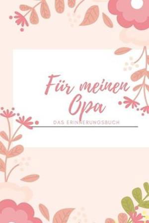 Cover for Izzi Marson · Fur meinen Opa das Erinnerungsbuch (Paperback Book) (2019)