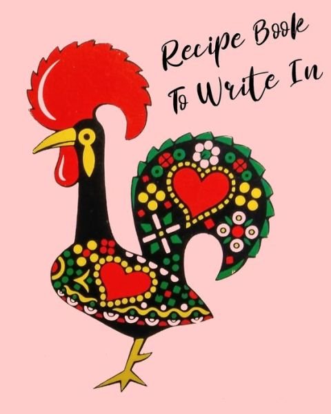 Cover for Ruy R · Recipe Book To Write In (Pocketbok) (2019)
