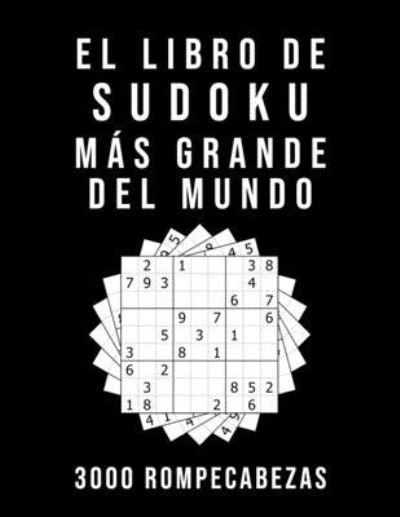 Cover for Sudoku Mania · El Libro De Sudoku Mas Grande Del Mundo - 3000 Rompecabezas (Pocketbok) (2019)