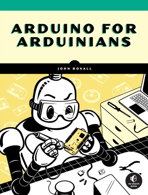 Cover for John Boxall · Arduino for Arduinians: 70 Projects for the Experienced Programmer (Taschenbuch) (2023)