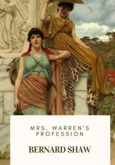 Cover for Bernard Shaw · Mrs. Warren's Profession (Taschenbuch) (2018)