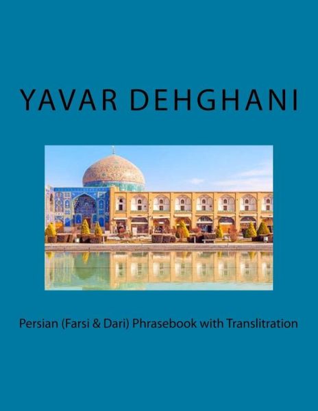 Cover for Yavar Dehghani · Persian (Farsi &amp; Dari) Phrasebook with Translitration (Paperback Book) (2018)