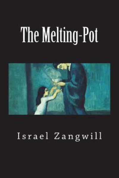 Cover for Israel Zangwill · The Melting-Pot (Paperback Book) (2018)