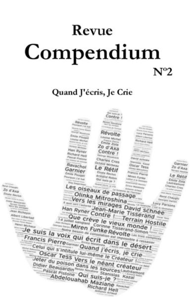 Revue Compendium N 2- Quand j' cris, Je Crie - Stanislas Kazal - Böcker - Createspace Independent Publishing Platf - 9781727201789 - 9 september 2018