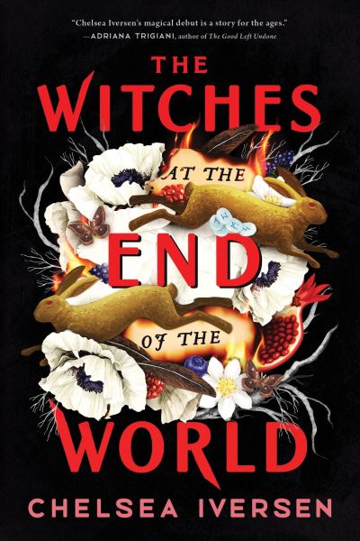 Cover for Chelsea Iversen · The Witches at the End of the World (Taschenbuch) (2023)