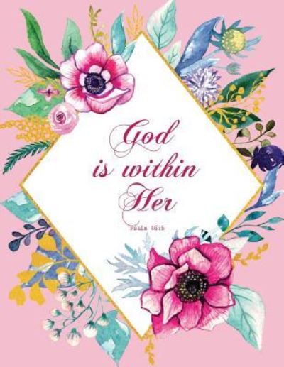 Cover for Peony Lane Publishing · God Is Within Her - Psalm 46 (Paperback Book) (2018)