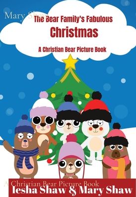 Cover for Mary Shaw · The Bear Family's Fabulous Christmas (Hardcover Book) (2021)