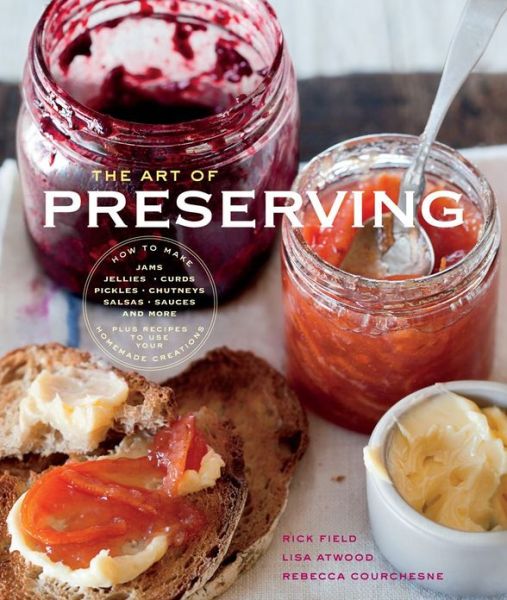 Cover for Lisa Atwood · The Art of Preserving (Williams-sonoma) (Hardcover Book) (2010)