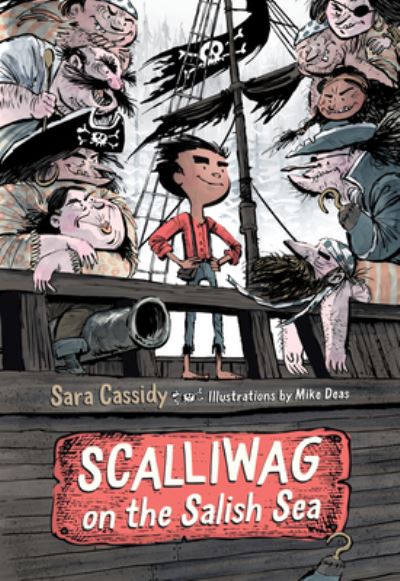 Cover for Sara Cassidy · Scallywag on the Salish Sea (Book) (2019)