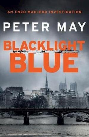 Cover for Peter May · Blacklight Blue: A suspenseful, race against time to crack a cold-case (The Enzo Files Book 3) (Taschenbuch) (2015)