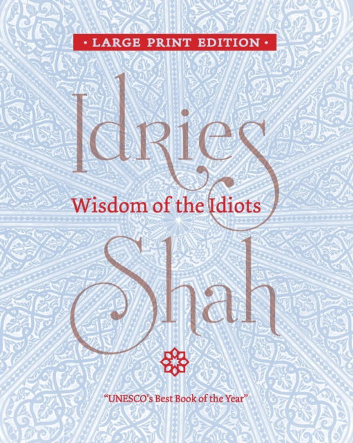 Cover for Idries Shah · Wisdom of the Idiots (Paperback Book) [Large type / large print edition] (2015)