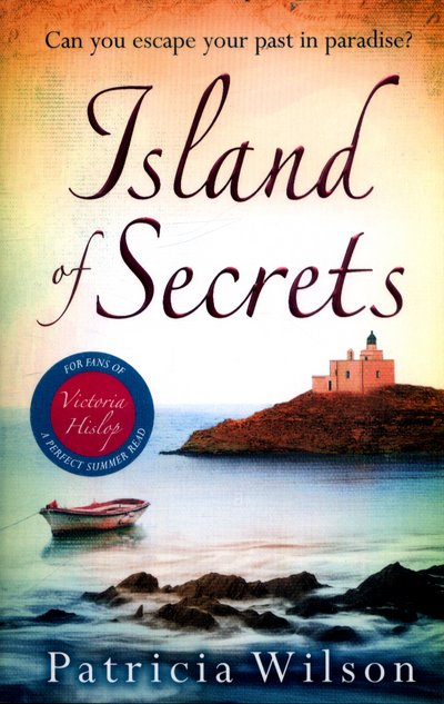 Cover for Patricia Wilson · Island of Secrets: The perfect holiday read of love, loss and family (Pocketbok) (2017)