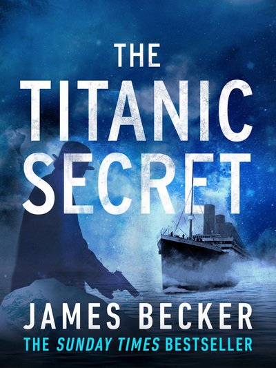 Cover for James Becker · The Titanic Secret (Paperback Book) (2019)