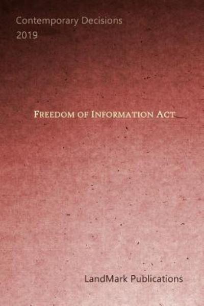 Cover for Landmark Publications · Freedom of Information ACT (Paperback Book) (2019)