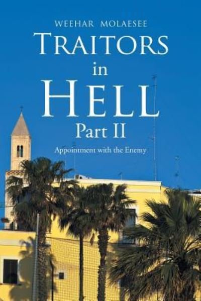 Cover for Weehar Molaesee · Traitors in Hell Part Ii: Appointment with the Enemy (Paperback Book) (2019)