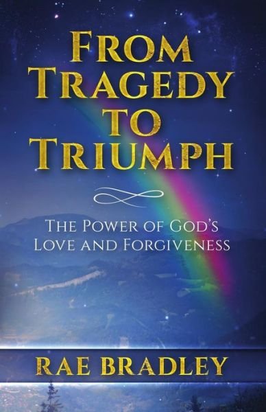 Cover for Rae Bradley · From Tragedy to Triumph (Pocketbok) (2019)