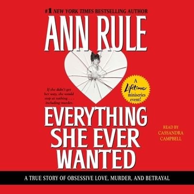Cover for Ann Rule · Everything She Ever Wanted (CD) (2022)