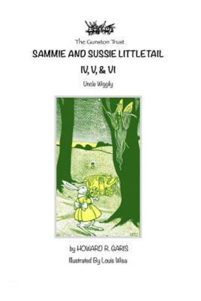 Cover for Howard R Garis · Sammie and Susie Littletail. IV, V, &amp; VI (Paperback Book) (2019)