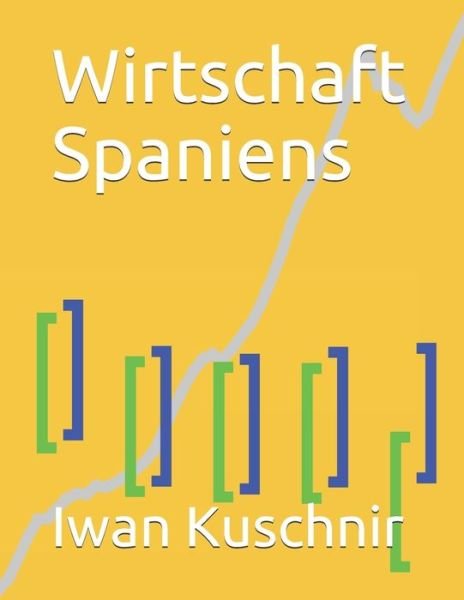 Cover for Iwan Kuschnir · Wirtschaft Spaniens (Pocketbok) (2019)