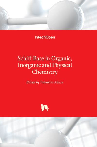 Cover for Schiff Base in Organic, Inorganic and Physical Chemistry (Hardcover Book) (2023)