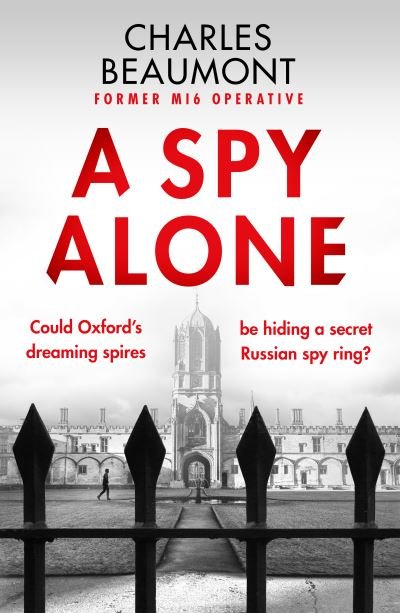 A Spy Alone: For fans of Damascus Station and Slow Horses - Charles Beaumont - Bøker - Canelo - 9781804364789 - 16. november 2023