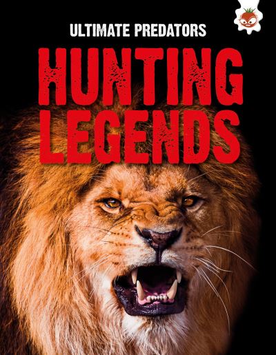 Ultimate Predators: Hunting Legends - Ultimate Predators - John Allan - Kirjat - Hungry Tomato Ltd - 9781835690789 - maanantai 10. helmikuuta 2025