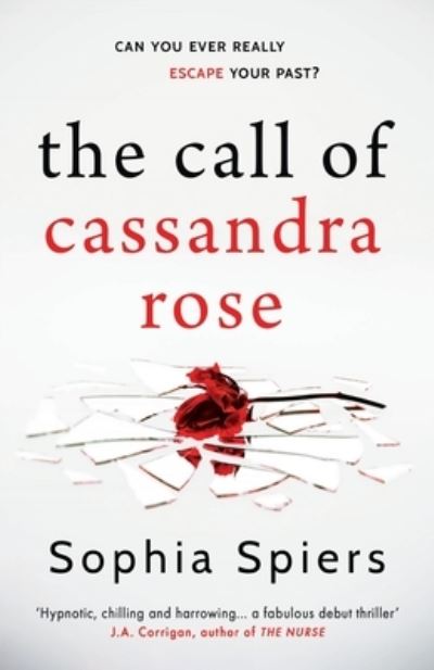 Call of Cassandra Rose - Sophia Spiers - Books - Lume Books - 9781839014789 - October 13, 2022