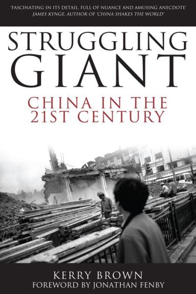 Cover for Kerry Brown · Struggling Giant: China in the 21st Century - China in the 21st Century (Paperback Book) (2007)